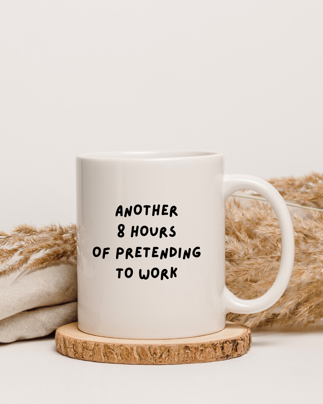 Personalised Another 8 Hours Pretending To Work Mug