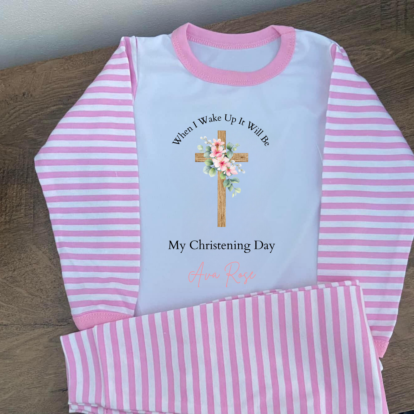 Personalised Floral Cross When I Wake Up It Will Be My Christening Day Pyjamas