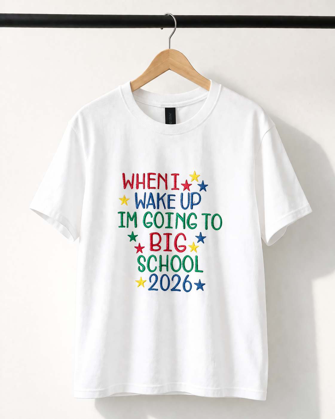 Embroidered When I Wake Up I'm Starting Big School T-shirt