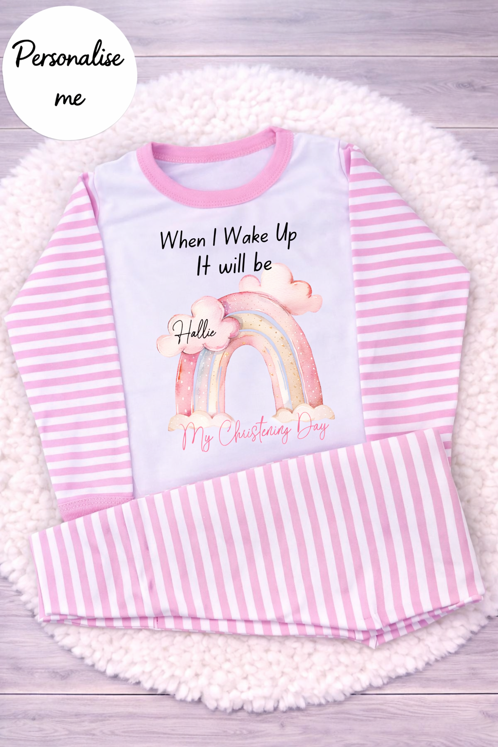Personalised Rainbow When I Wake Up It Will Be My Christening Day Pyjamas