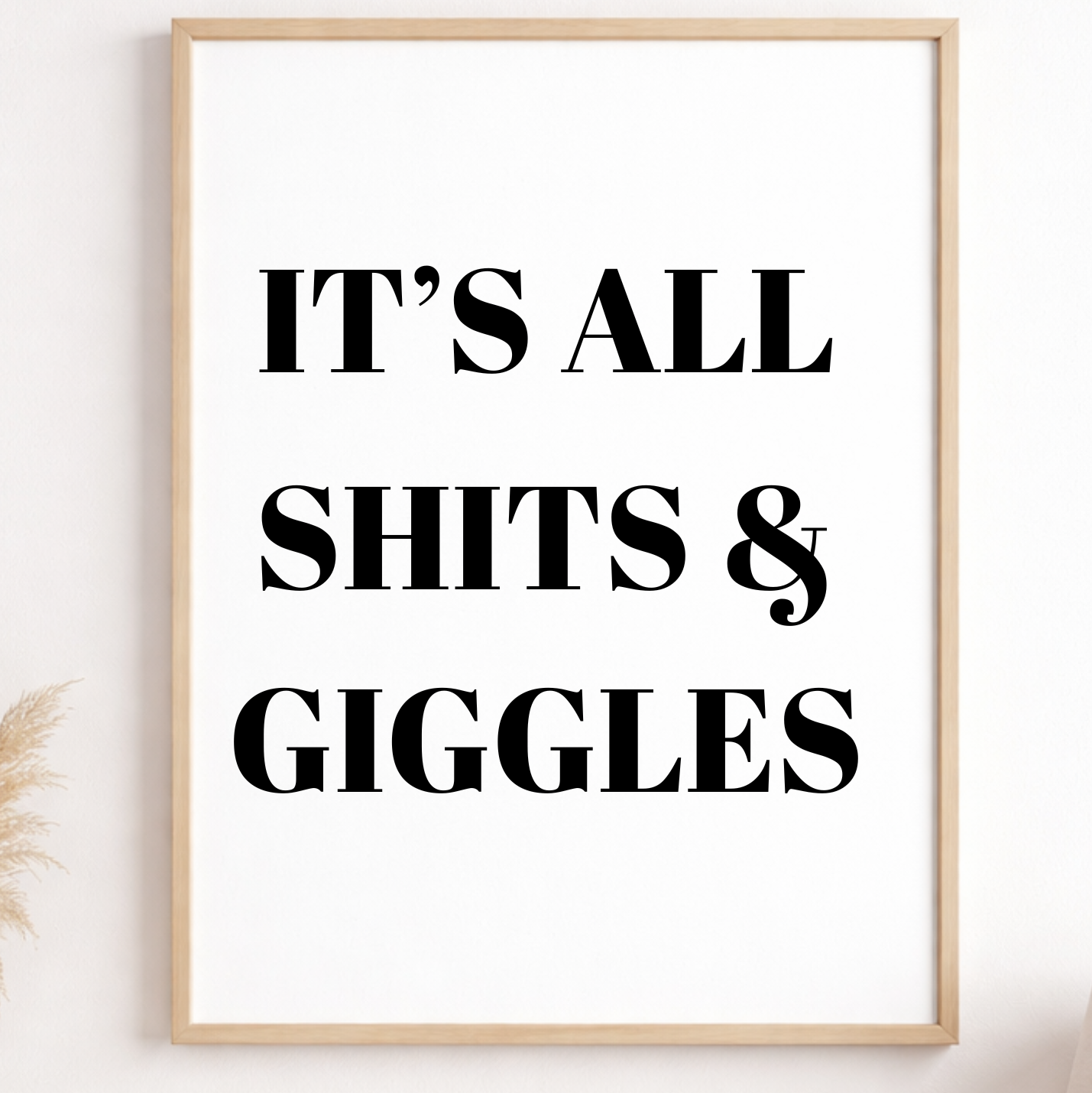 It's All Shits And Giggles Funny Bathroom Print – product image
