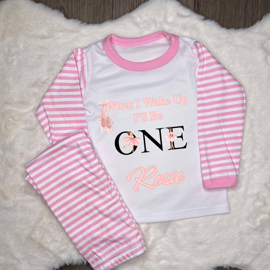 Pink striped personalised pyjamas with pink ballerinas and text when I wake up I’ll be 1 with name 