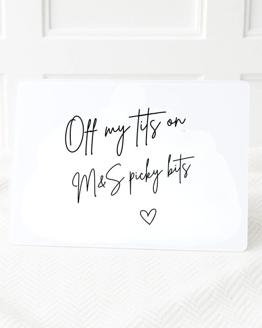 Personalised Off My Tits On M&S Picky Bits Chopping Board