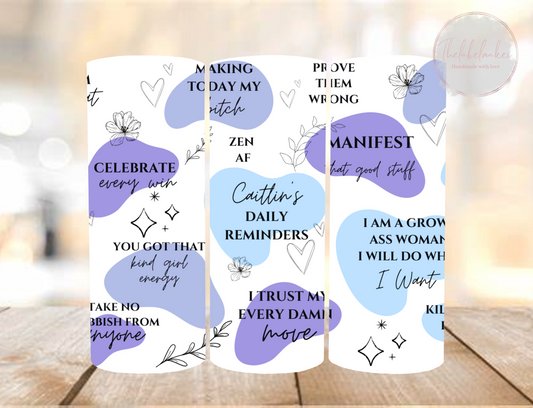 Personalised My Daily Reminders Tumbler