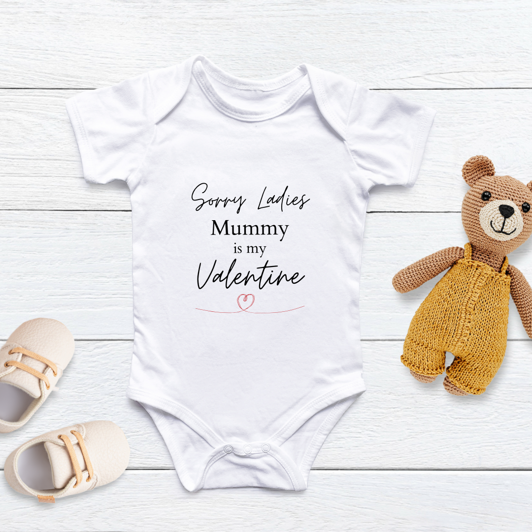 Sorry Ladies My Mummy Is My Valentines Baby Vest