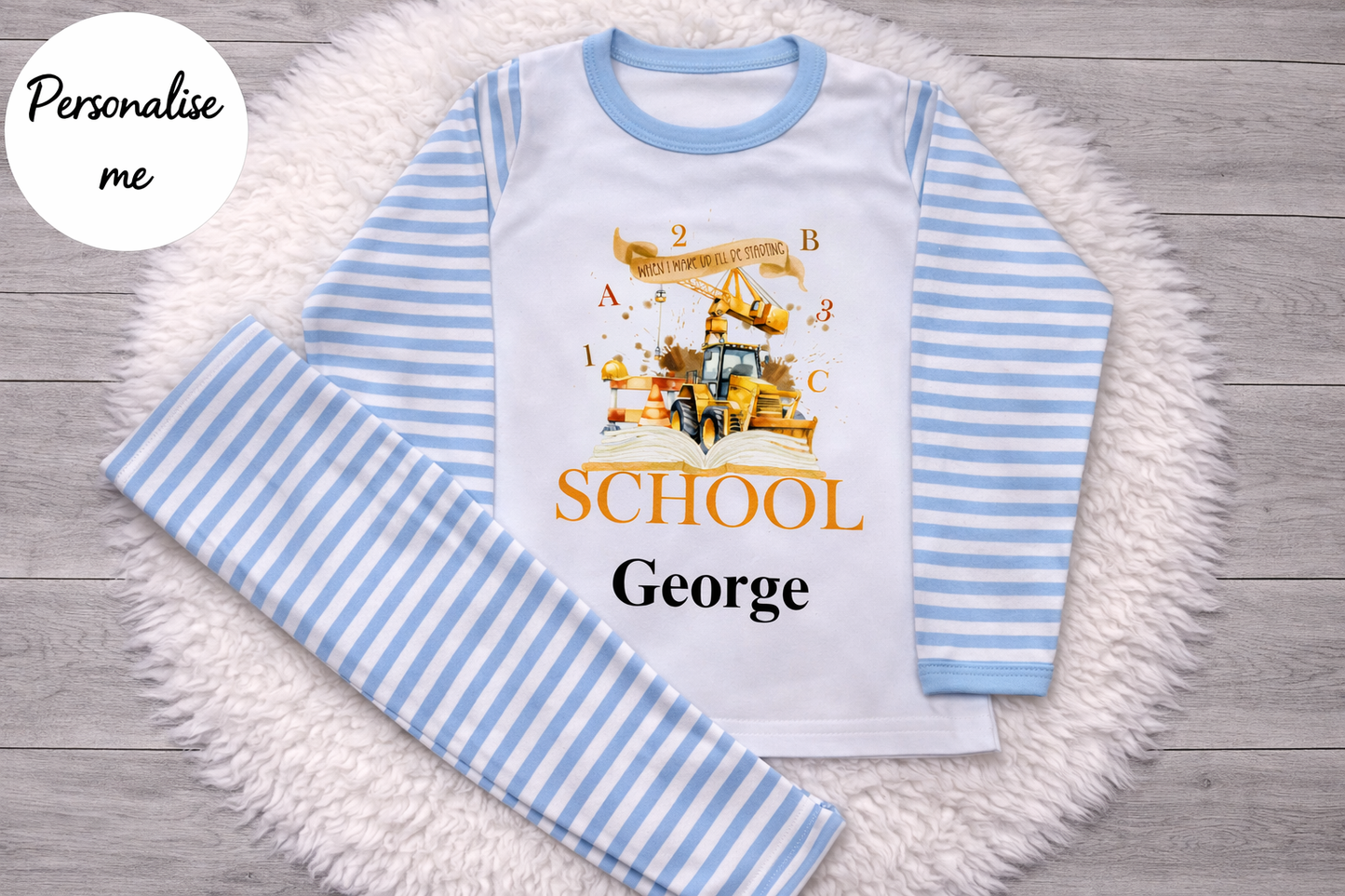 Personalised When I Wake Up I'll Be Starting School Pyjamas