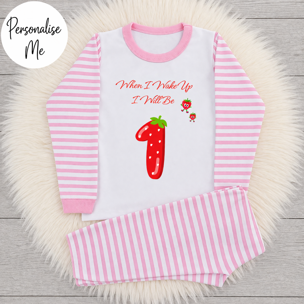 Personalised When I Wake Up I Will Be Strawberry Birthday Pyjamas