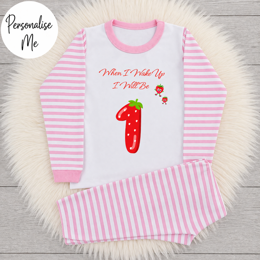 Personalised When I Wake Up I Will Be Strawberry Birthday Pyjamas