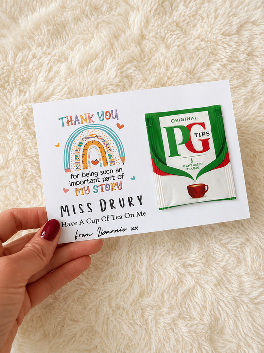 Personalised Have A Tea On Me Card- Thank you for being part of our story