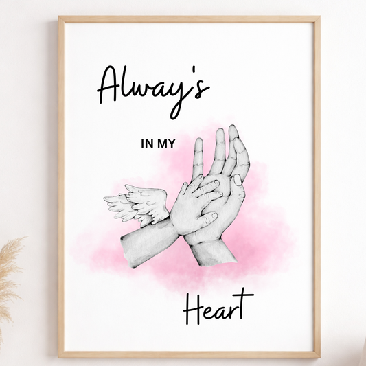 Framed artwork with hands holding each other and 'Always in my heart' text on a pink watercolor background.