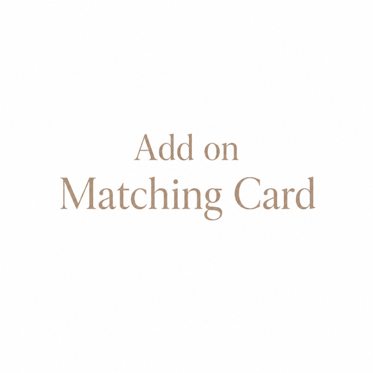 Text reading 'Add on Matching Card' in a warm taupe serif font on a plain white background.
