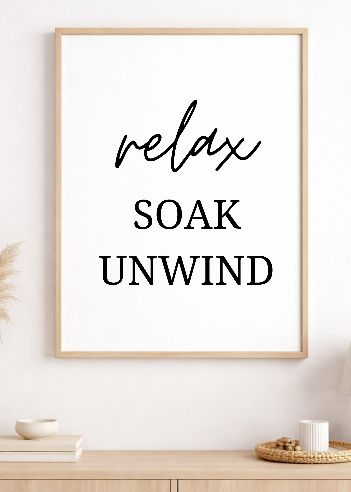 Relax, Soak, Unwind Bathroom Print